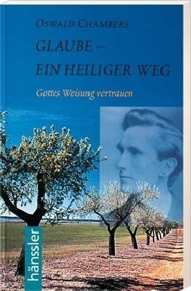 Glaube - ein heiliger Weg: Gottes Weisung vertrauen Religion & Esotericism