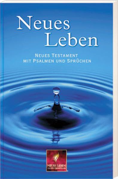 Neues Leben - Neues Testament: Mit Psalmen und Sprüchen Religion & Esotericism