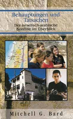 Behauptungen und Tatsachen: Der israelisch-arabische Konflikt im Überblick Politics & History