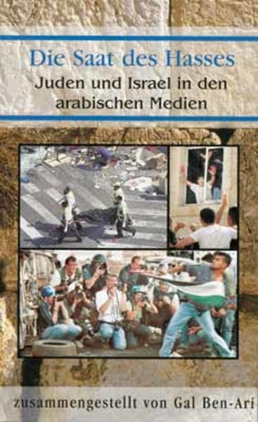 Die Saat des Hasses: Juden und Israel in den arabischen Medien Media & Communication