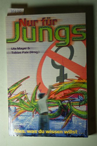 Nur für Jungs: Alles, was du wissen willst... Non-fiction