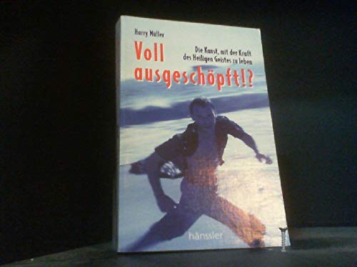 Voll ausgeschöpft!?: Die Kunst, mit der Kraft des Heiligen Geistes zu leben Psychology