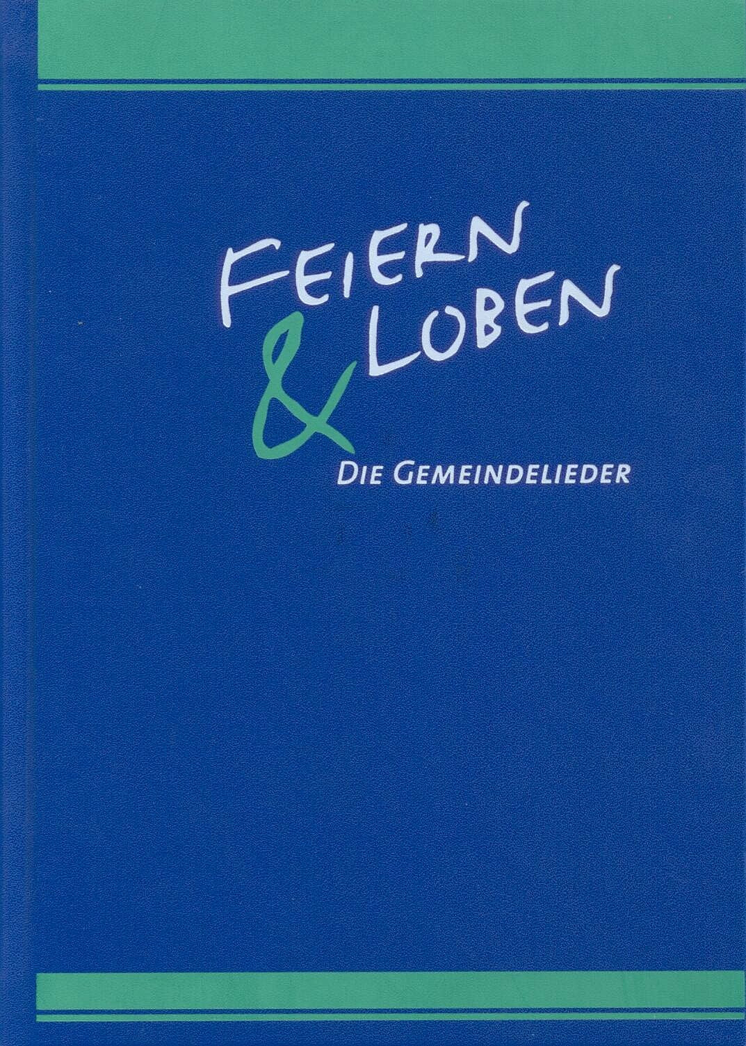 Feiern und Loben: Die Gemeindelieder Sheet Music