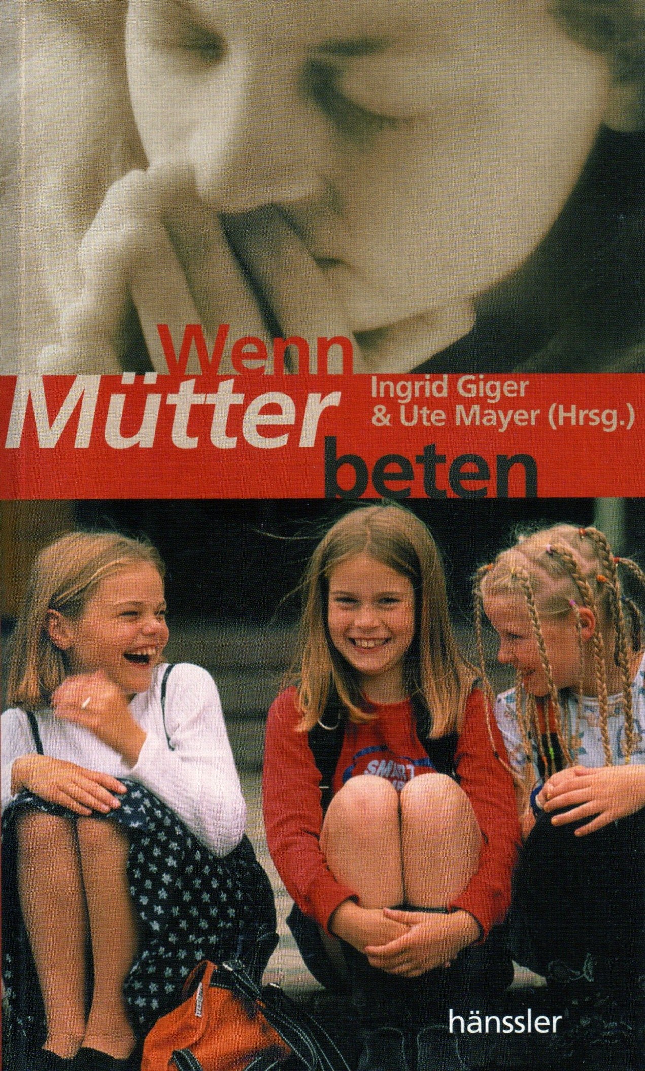 Wenn Mütter beten Books