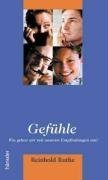 Gefühle: Wie gehen wir mit unseren Empfindungen um? Psychology