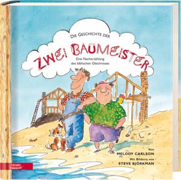 Die Geschichte der zwei Baumeister: Eine Nacherzählung des biblischen Gleichnisses Non-fiction