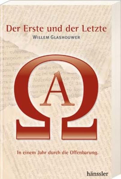 Der Erste und der Letzte: In einem Jahr durch die Offenbarung Religion & Esotericism