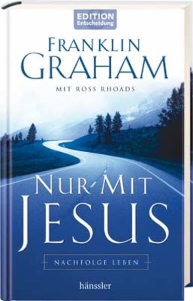 Nur mit Jesus: Nachfolge Leben - 30 Andachten Religion & Esotericism