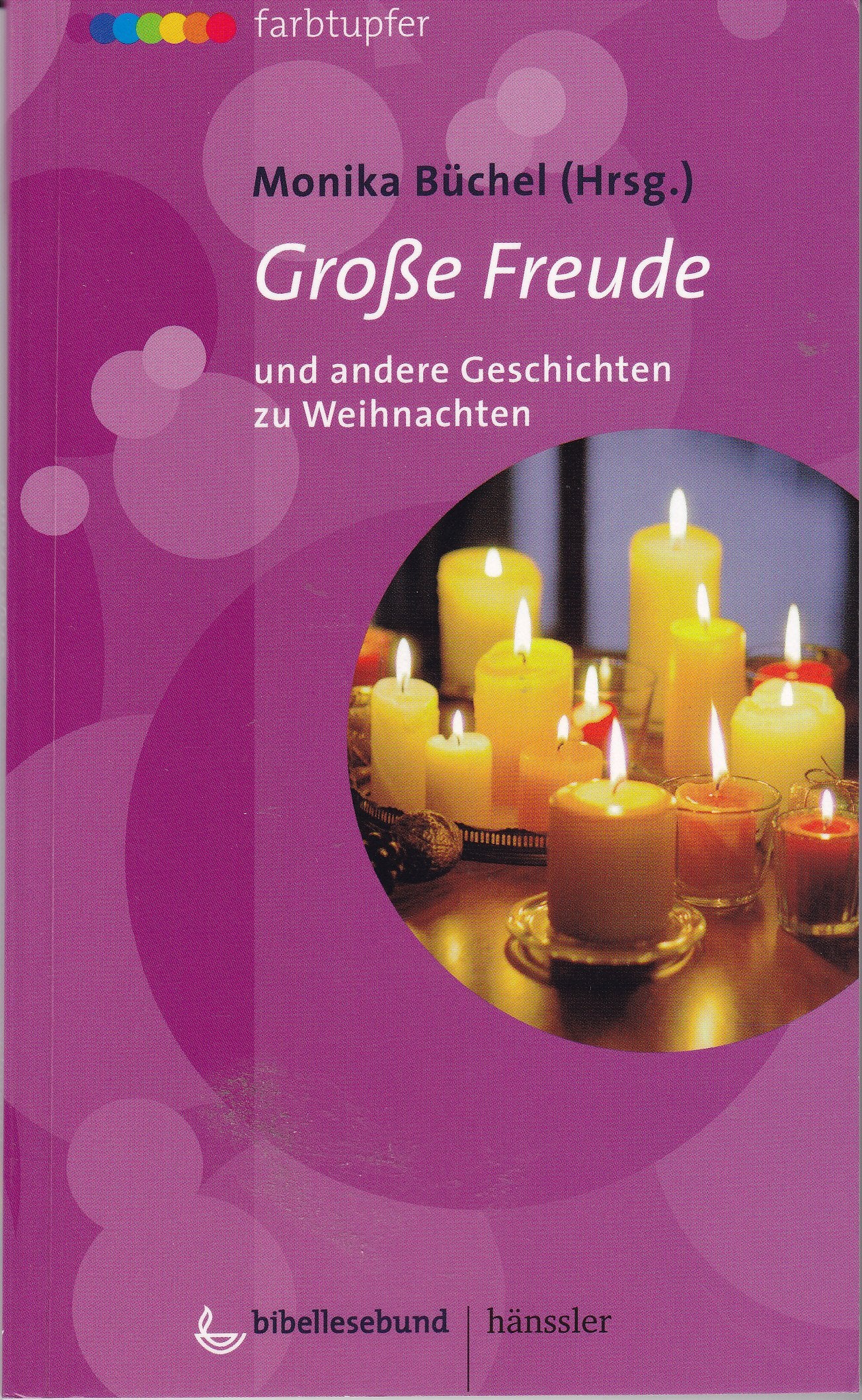Grosse Freude: Und andere Geschichten zu Weihnachten Religion & Esotericism