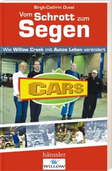 Vom Schrott zum Segen: Wie Willow Creek mit Autos Leben verändert Religion & Esotericism