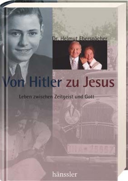 Von Hitler zu Jesus: Leben zwischen Zeitgeist und Gott Contemporary literature