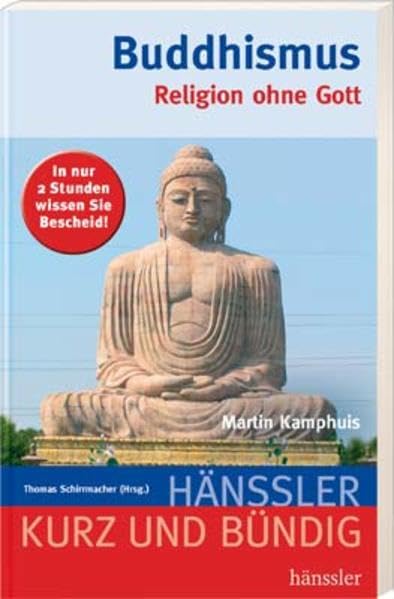 Buddhismus: Religion ohne Gott Religion & Esotericism