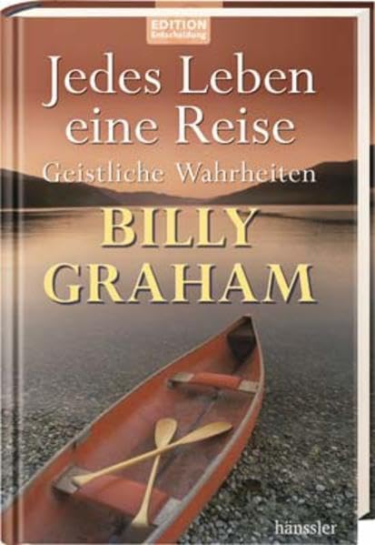 Jedes Leben - eine Reise: Geistliche Wahrheiten Religion & Esotericism