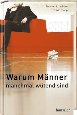 Warum Männer manchmal wütend sind: Wie die Wut Beziehungen zerstört - Wie die Wut sich auf Intimität auswirkt Partnership & Love