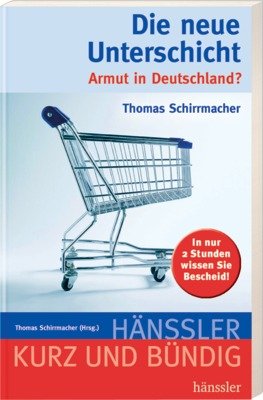 Die neue Unterschicht: Armut in Deutschland? Law