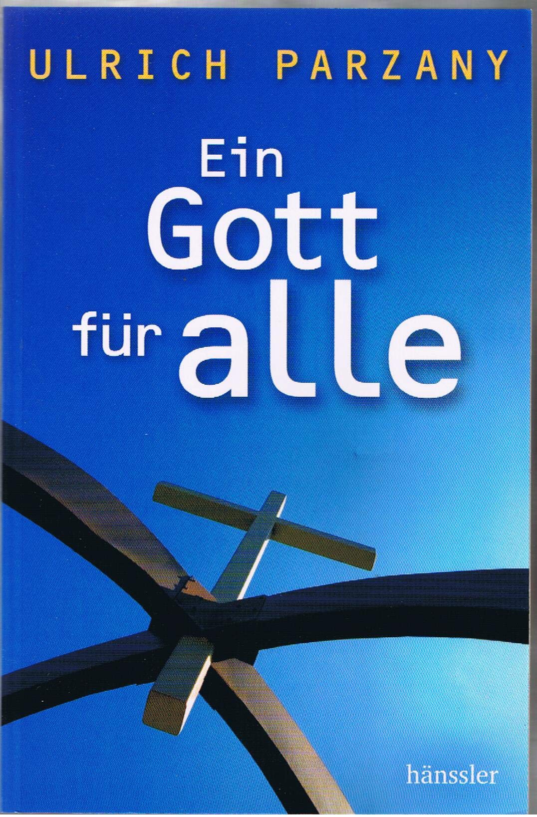 Ein Gott für alle Religion & Esotericism