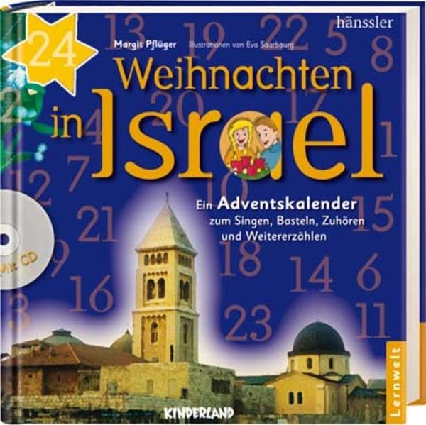 Weihnachten in Israel - Adventskalender: Ein Adventskalender zum Singen, Basteln, Zuhören und Weitererzählen Non-fiction