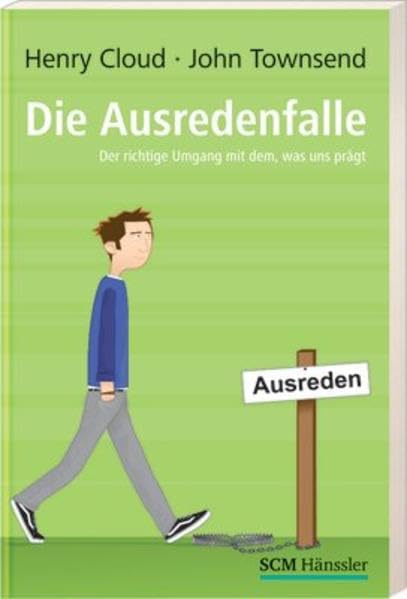 Die Ausredenfalle: Der richtige Umgang mit dem, was uns prägt Psychology