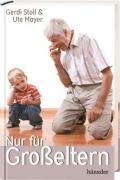 Nur für Großeltern Parents & Children