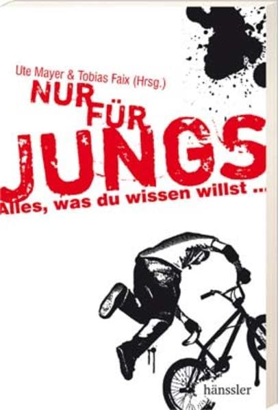 Nur für Jungs: Alles, was du wissen willst ... Learning & Reference