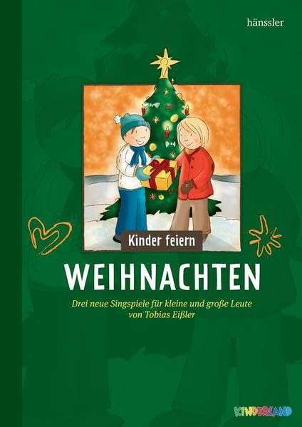 Kinder feiern Weihnachten 2: Drei neue Singspiele für kleine und große Leute Non-fiction