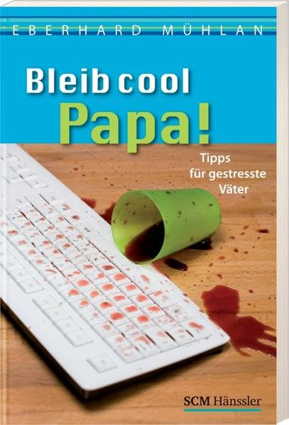Bleib cool, Papa Parents & Children