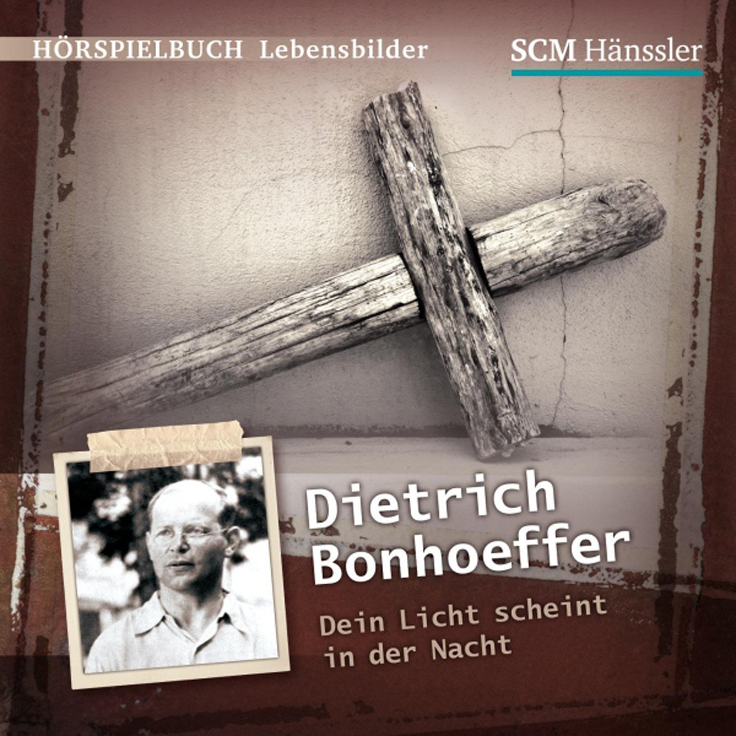 Dietrich Bonhoeffer - Dein Licht scheint in der Nacht Religion & Esotericism