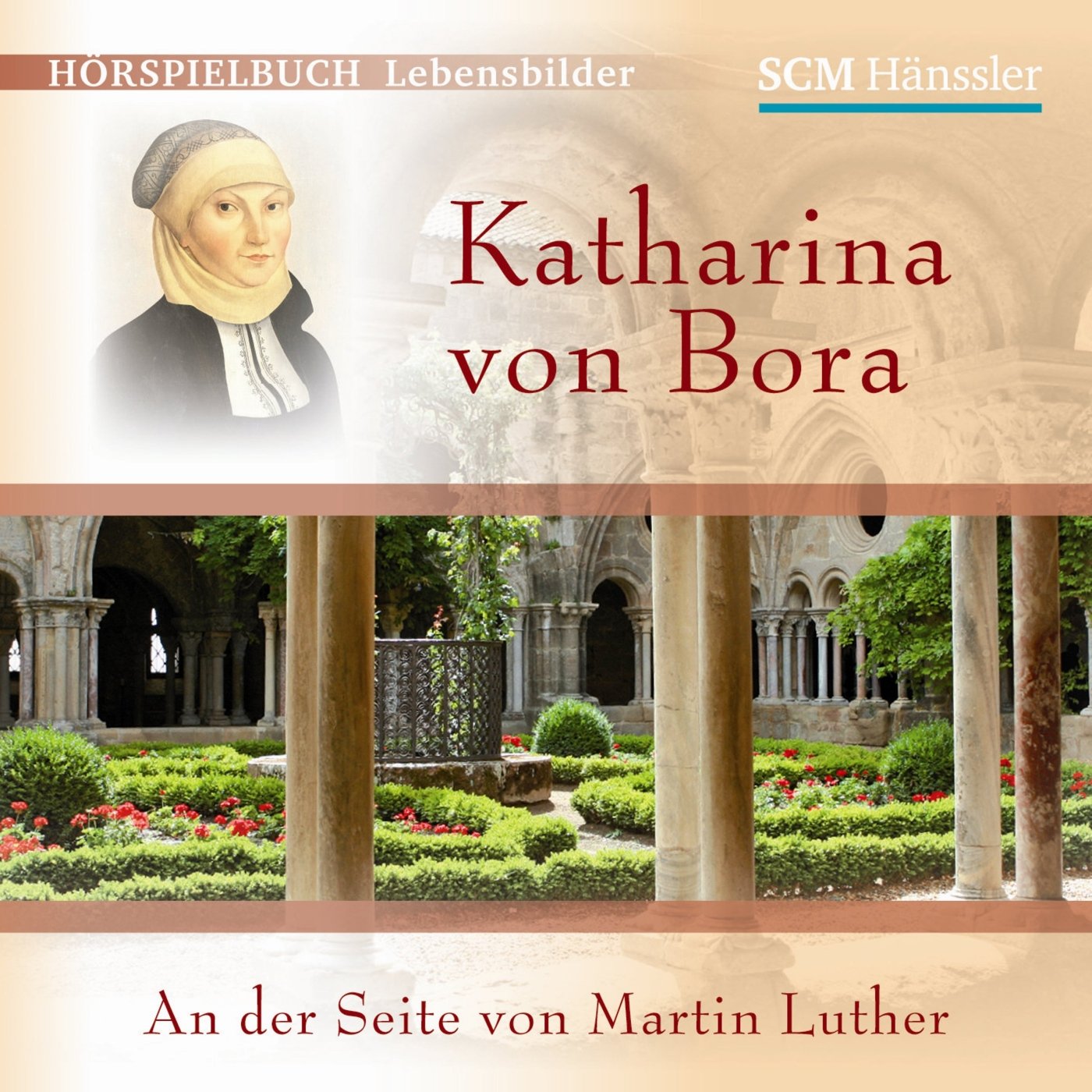 Katharina von Bora - An der Seite von Martin Luther: An der Seite von Martin Luther (Hörspielbuch Lebensbilder) Memories