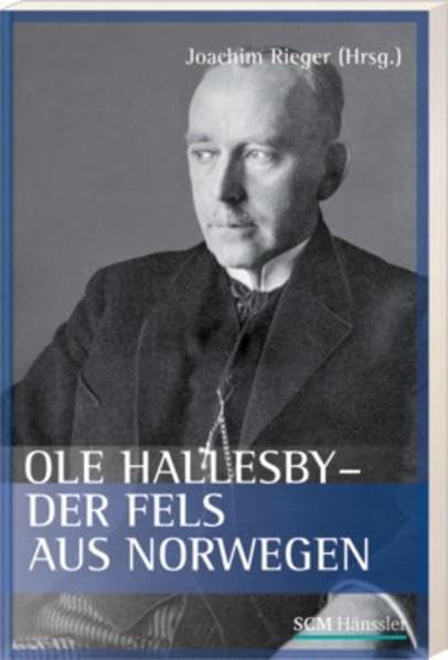 Ole Hallesby - der Fels aus Norwegen Contemporary literature