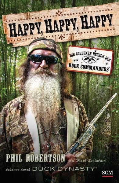 Happy, happy, happy: Die goldenen Regeln des Duck Commanders Social Sciences
