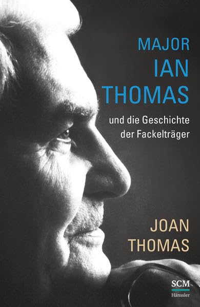 Major W. Ian Thomas und die Geschichte der Fackelträger Memories