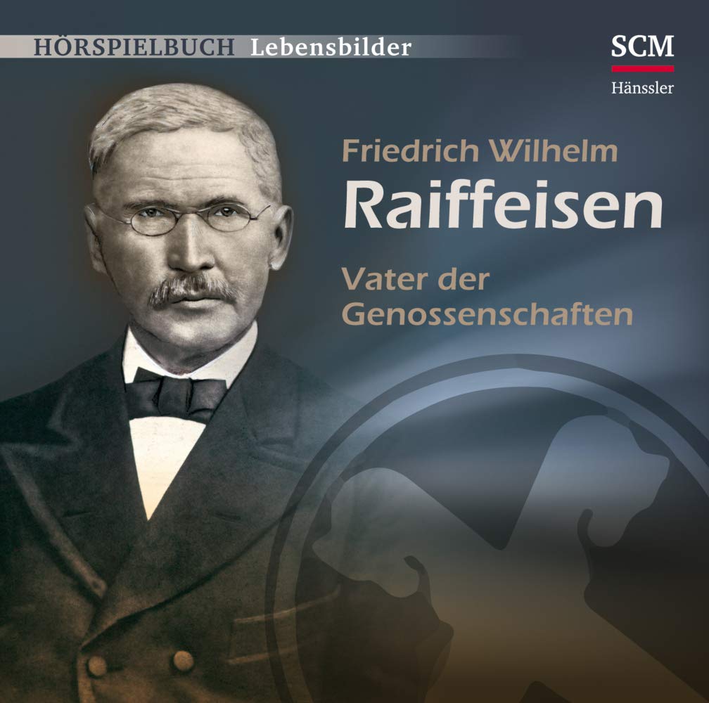 Friedrich Wilhelm Raiffeisen - Vater der Genossenschaften Music