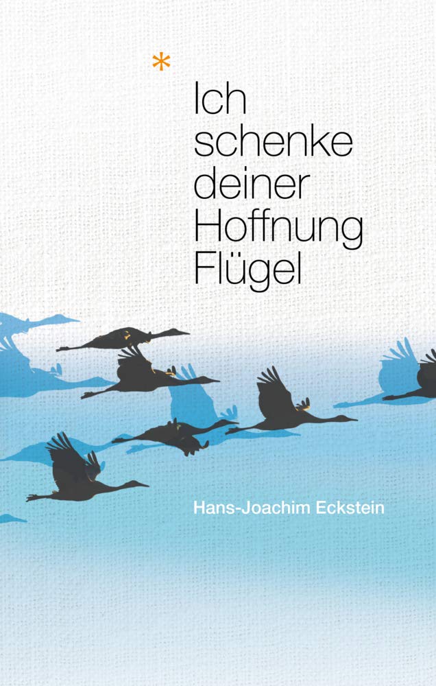 Ich schenke deiner Hoffnung Flügel Contemporary literature