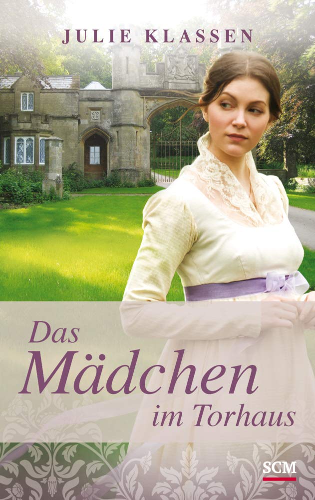 Das Mädchen im Torhaus (Regency-Liebesromane, 4, Band 4) Contemporary literature