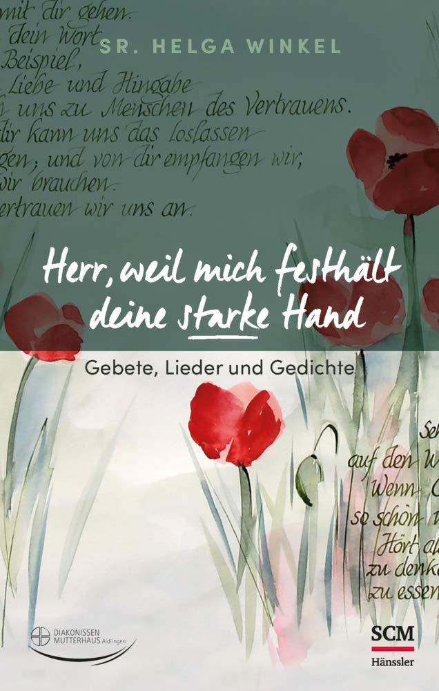 Herr, weil mich festhält deine starke Hand Poetry