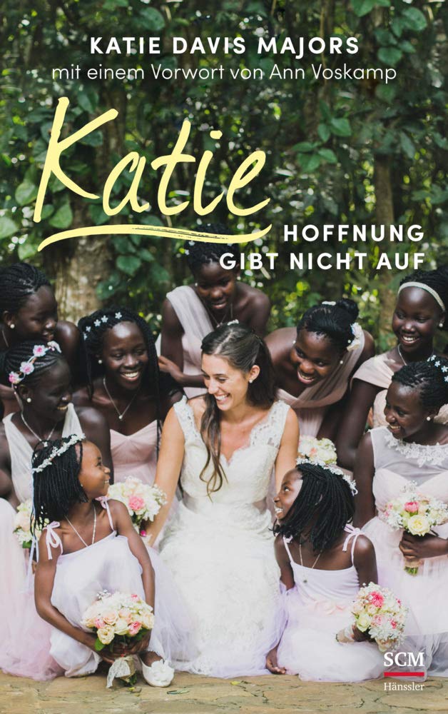 Katie – Hoffnung gibt nicht auf Politics & Society