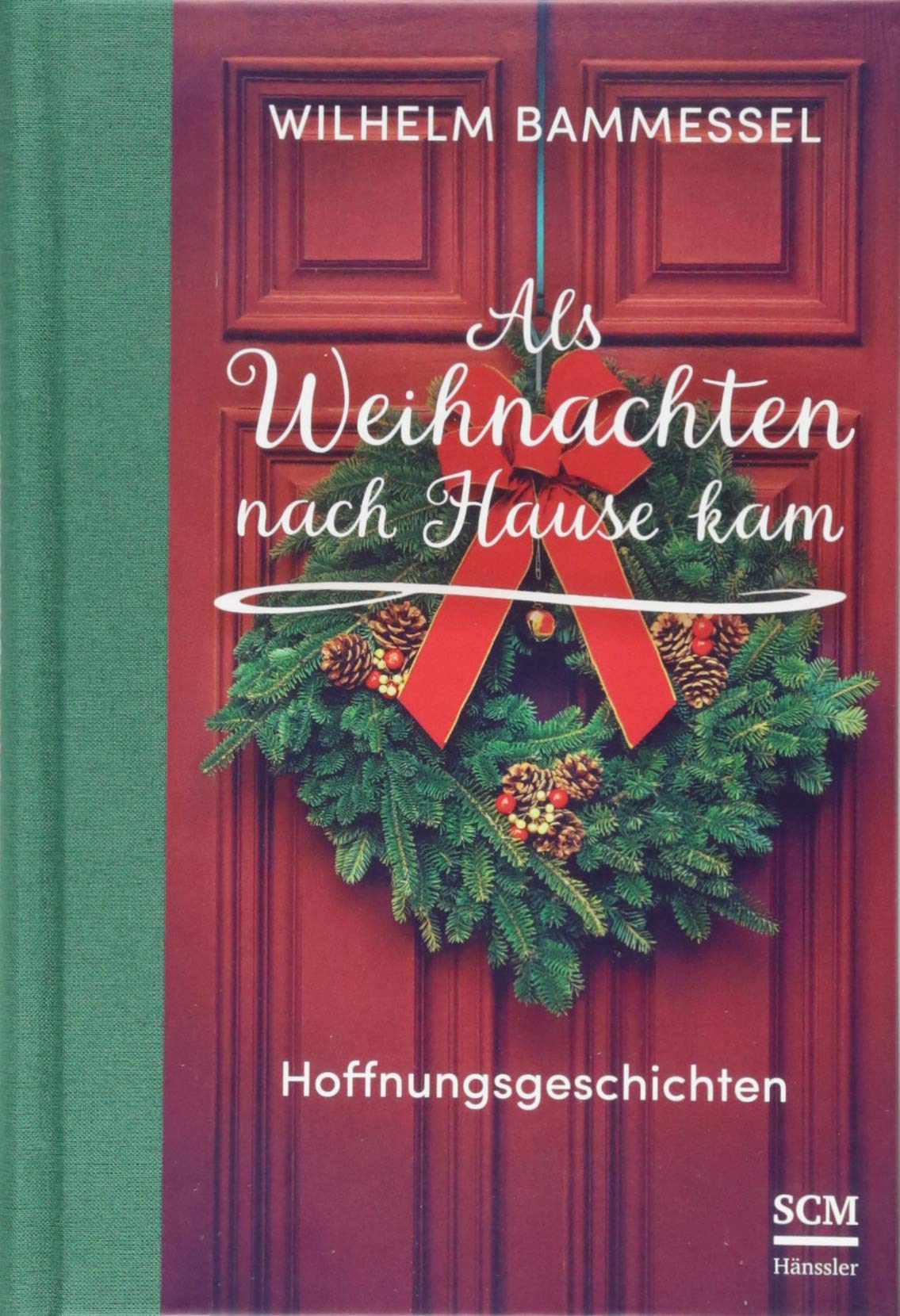 Als Weihnachten nach Hause kam: Hoffnungsgeschichten Contemporary literature