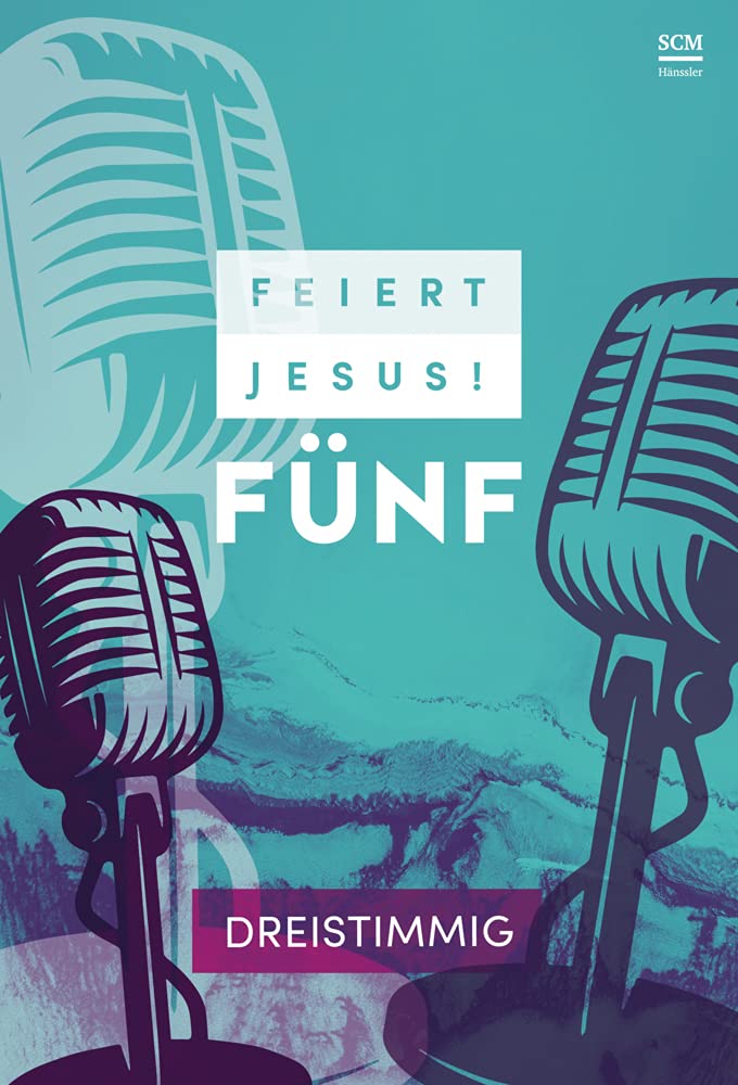 Feiert Jesus! 5 - dreistimmig Sheet Music