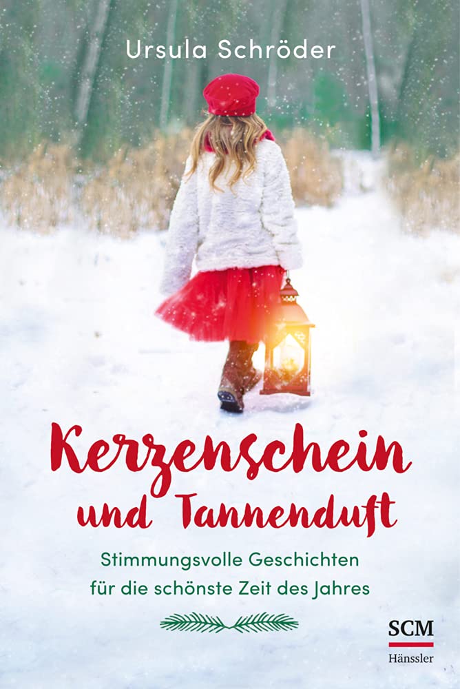 Kerzenschein und Tannenduft: Stimmungsvolle Geschichten für die schönste Zeit des Jahres Contemporary literature Books