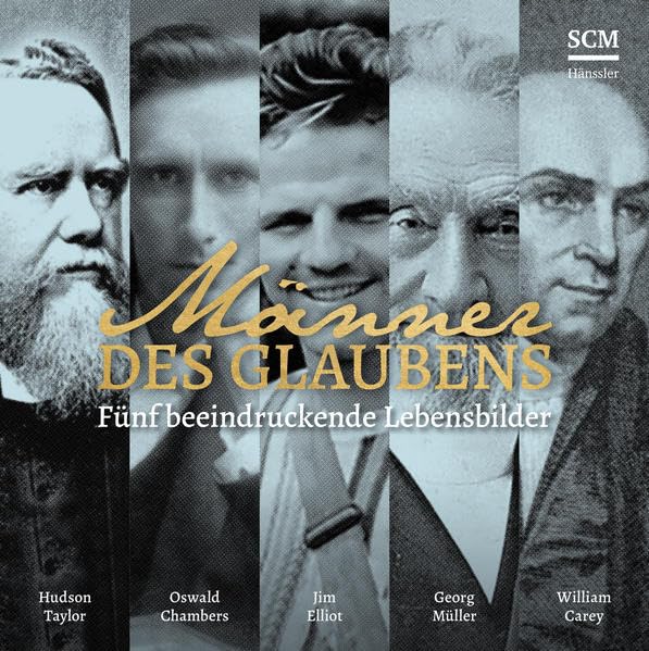 Männer des Glaubens: Fünf beeindruckende Lebensbilder Music