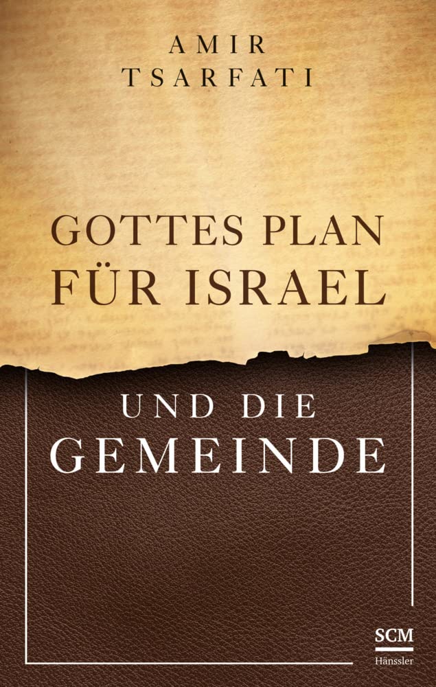 Gottes Plan für Israel und die Gemeinde: Unsere Bedeutung als Juden und Christen in Gottes Verheißung (Israel neu entdecken) Politics & History