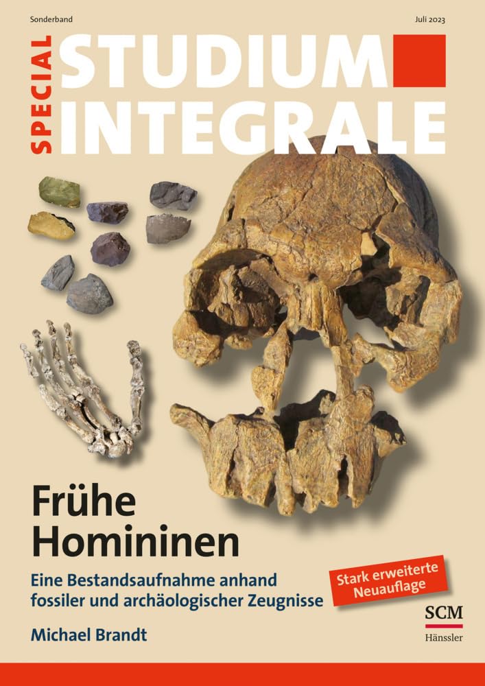 Frühe Homininen: Eine Bestandsaufnahme anhand fossiler und archäologischer Zeugnisse (Studium Integrale) Natural Sciences