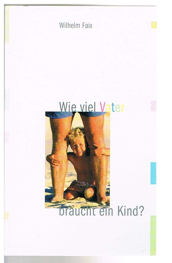 Wieviel Vater braucht ein Kind? Lifestyle