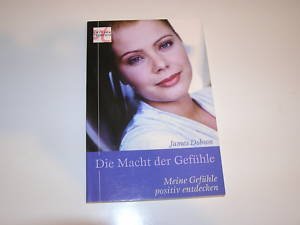 Die Macht der Gefühle: Meine Gefühle positiv entdecken (Edition Trobisch) Psychology