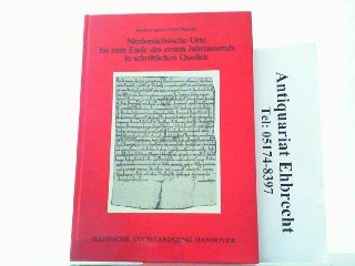 Niedersächsische Orte bis zum Ende des ersten Jahrtausends in schriftlichen Quellen (Studien und Vorarbeiten zum Historischen Atlas Niedersachsens) Law