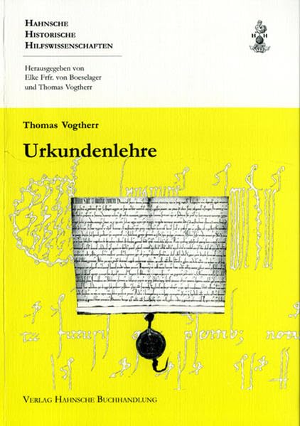Urkundenlehre (Hahnsche Historische Hilfswissenschaften) Politics & History