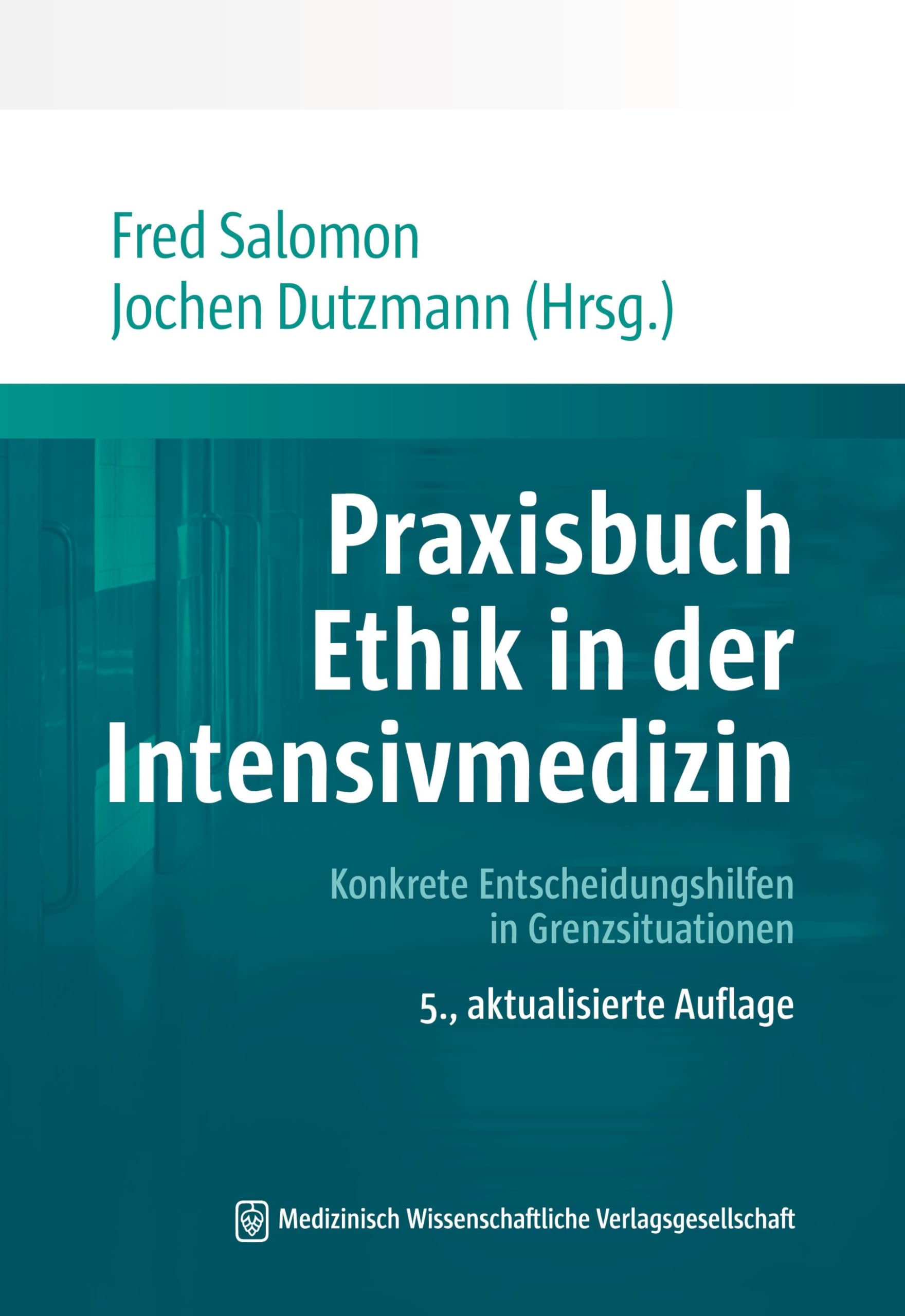 Praxisbuch Ethik in der Intensivmedizin Medicine