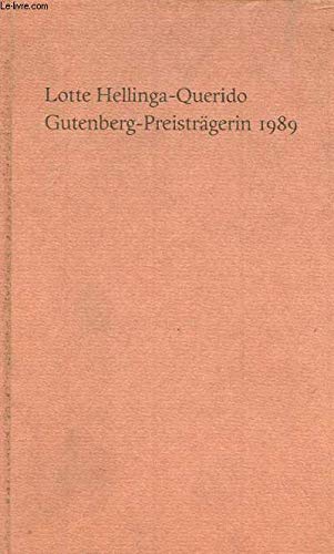 Lotte Hellinga-Querido - Gutenberg-Preisträgerin 1989 (Kleine Drucke der Gutenberg-Gesellschaft) Media & Communication