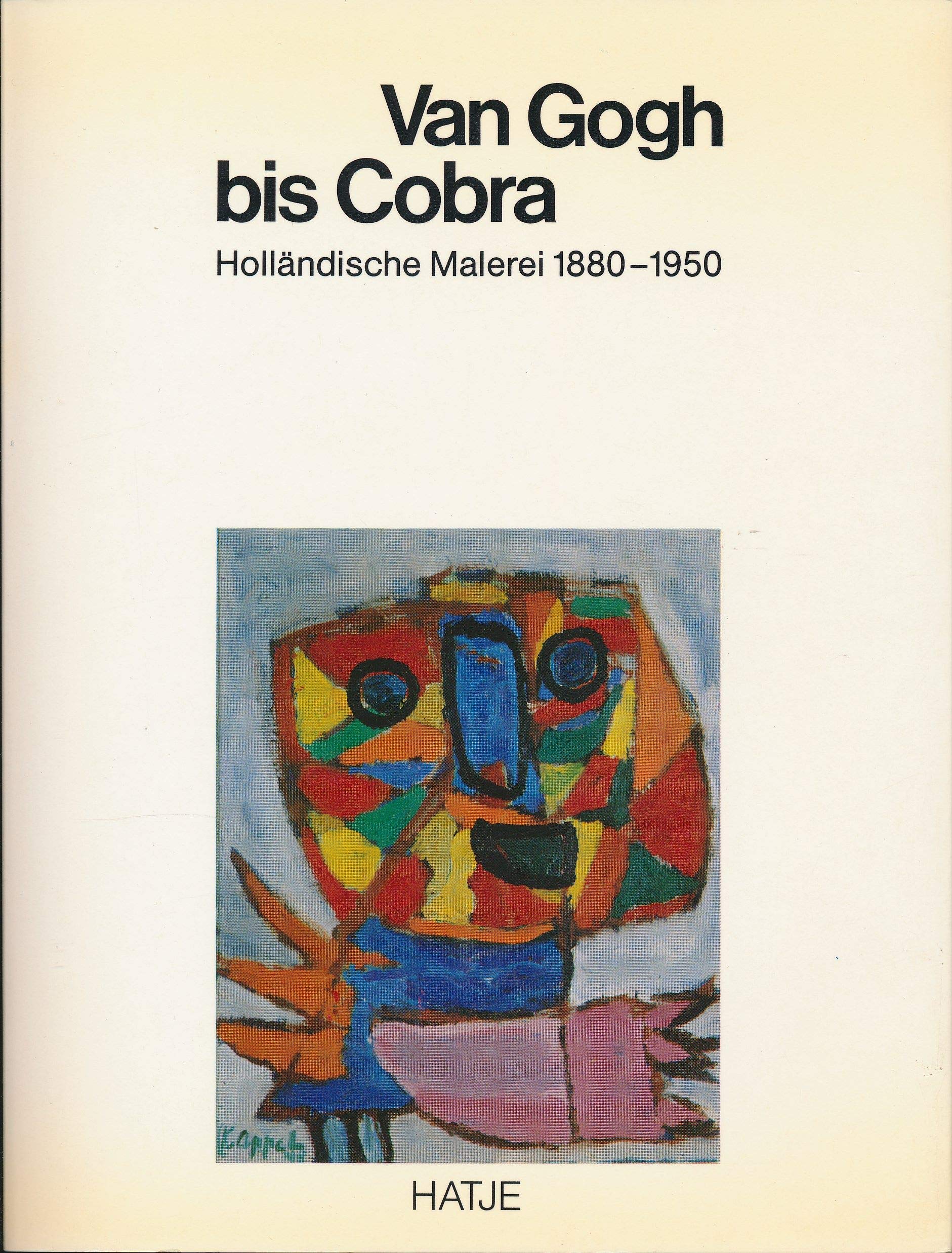 Van Gogh bis Cobra. Holländische Malerei 1880 - 1950 Film, Art & Culture