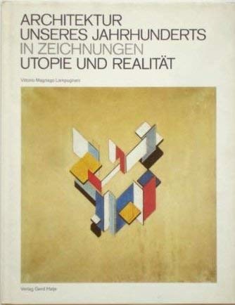 Architektur unseres Jahrhunderts in Zeichnungen - Utopie und Realität Books
